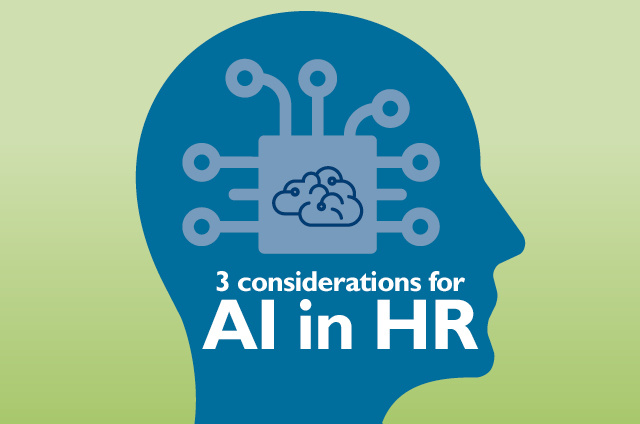 3 considerations fo AI in HR